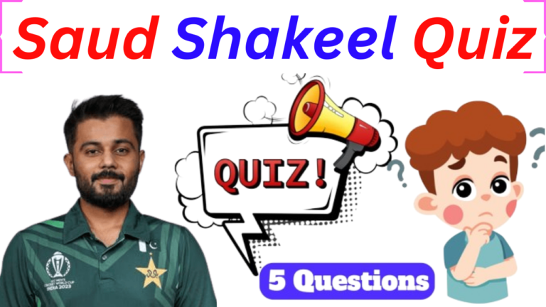 Saud Shakeel 5 Questions Quiz