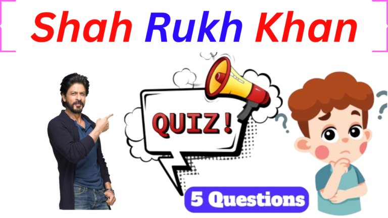 Shah Rukh Khan 5 Questions Quiz