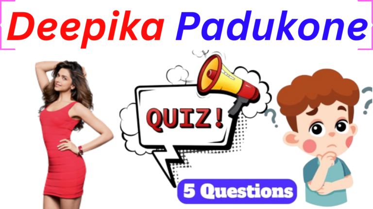 Deepika Padukone 5 Questions Quiz