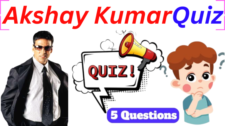 Akshay Kumar 5 Questions Quiz