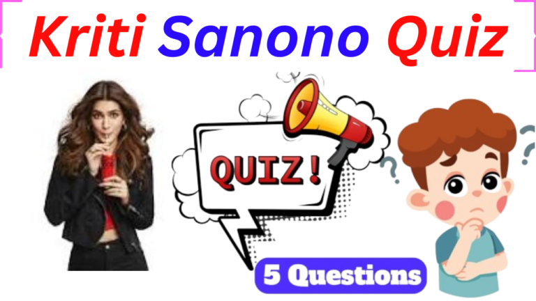 Kriti Sanon 5 Questions Quiz