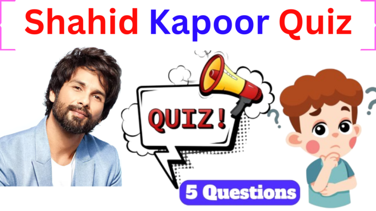 Shahid Kapoor 5 Questions Quiz