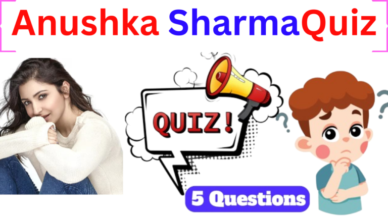 Anushka Sharma 5 Questions Quiz