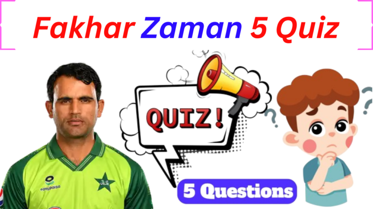 Fakhar Zaman 5 Questions Quiz