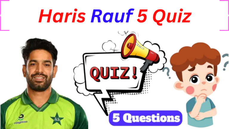 Haris Rauf 5 Questions Quiz
